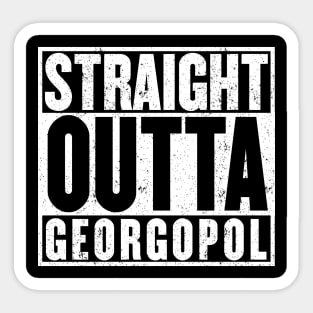 Straight Outta Georgopol T-shirt Sticker